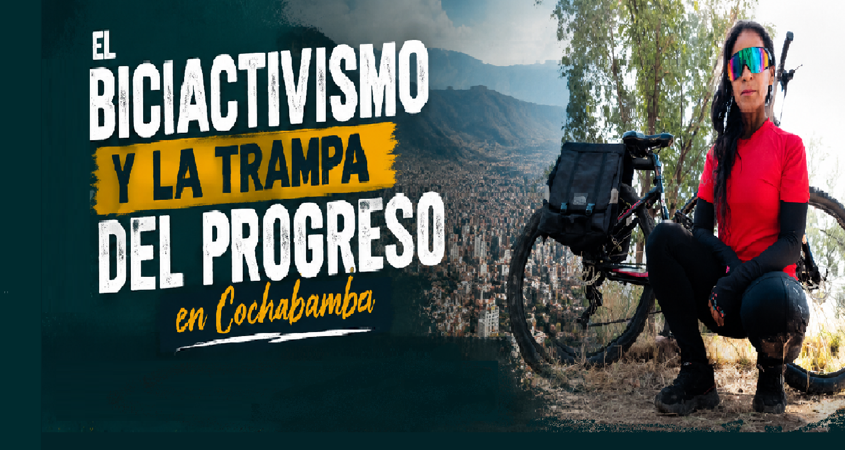 El Biciactivismo y la trampa del progreso en Cochabamba